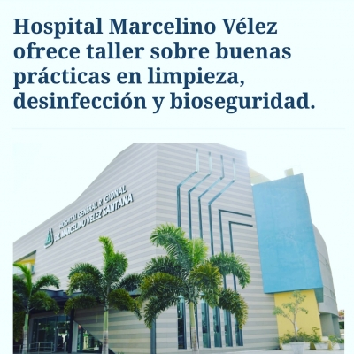 Hospital Marcelino Vélez ofrece taller sobre buenas prácticas en limpieza, desinfección y bioseguridad.